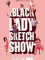 A Black Lady Sketch Show