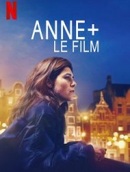 Anne+ : Le film